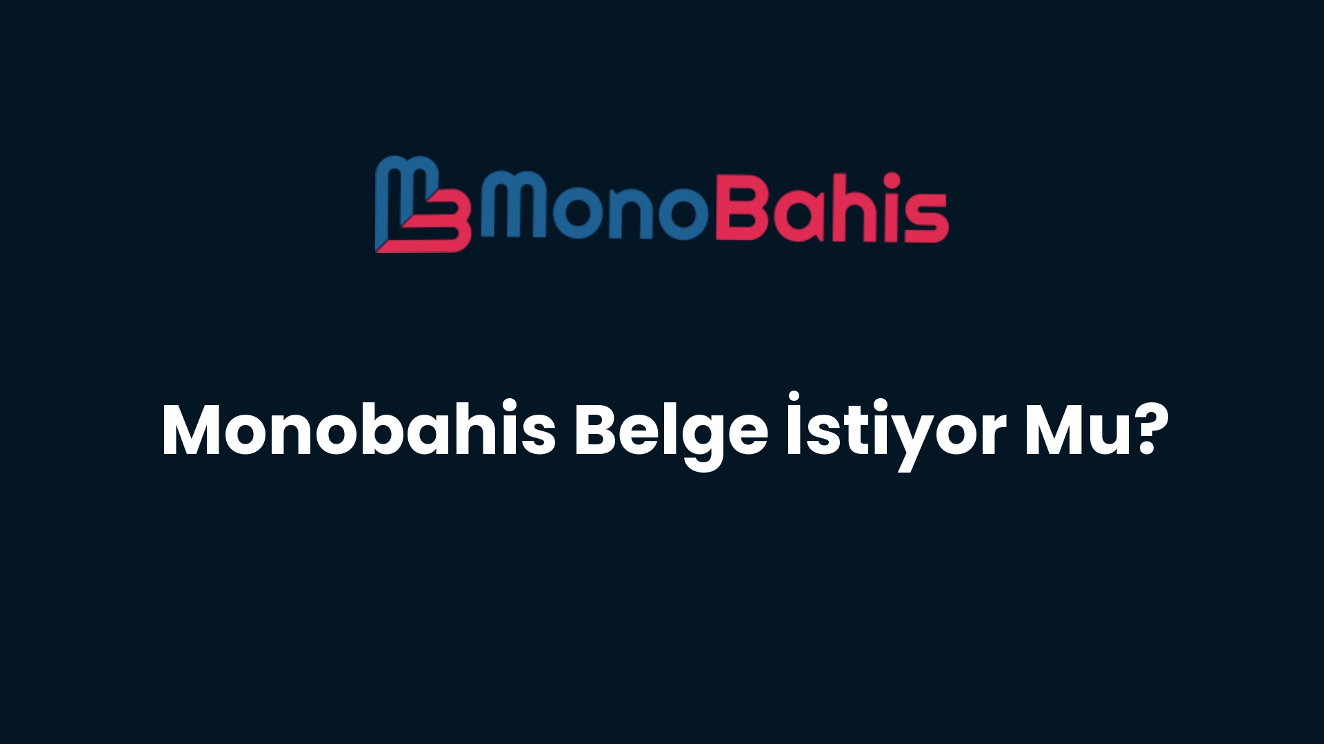monobahis belge istiyor mu 79