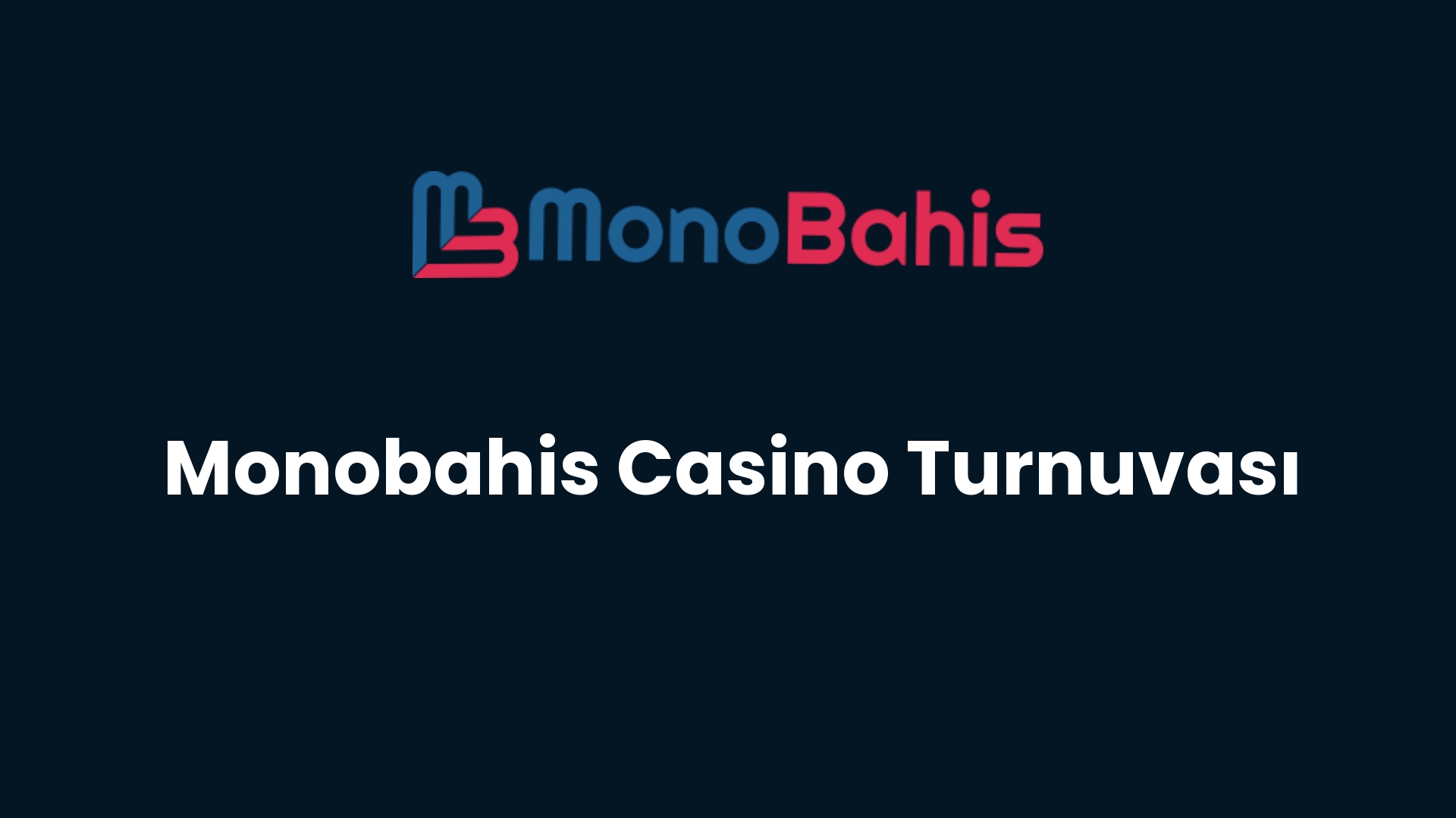 monobahis casino turnuvasi 67