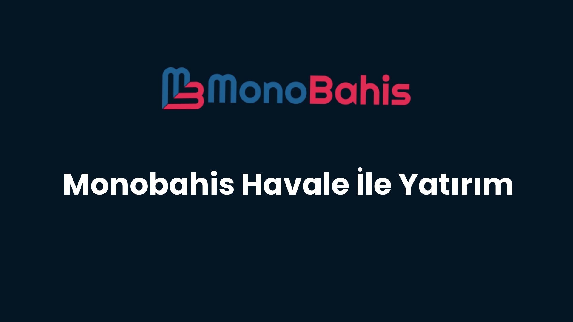 monobahis havale ile yatirim 88