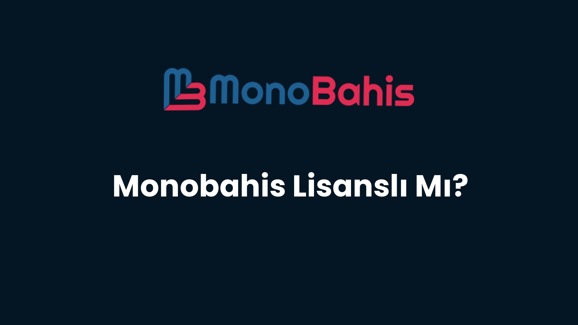 monobahis lisansli mi 109 1
