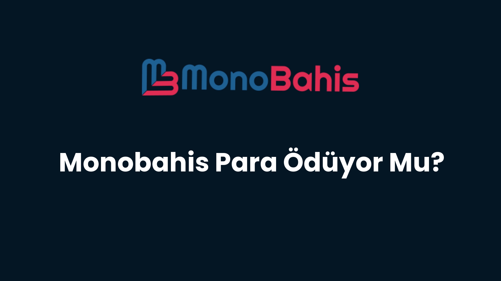 monobahis para oduyor mu 113 1