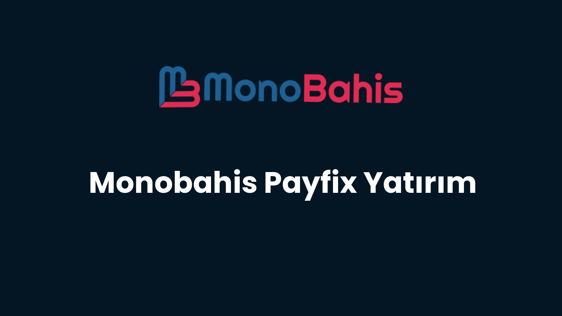 monobahis payfix yatirim 91