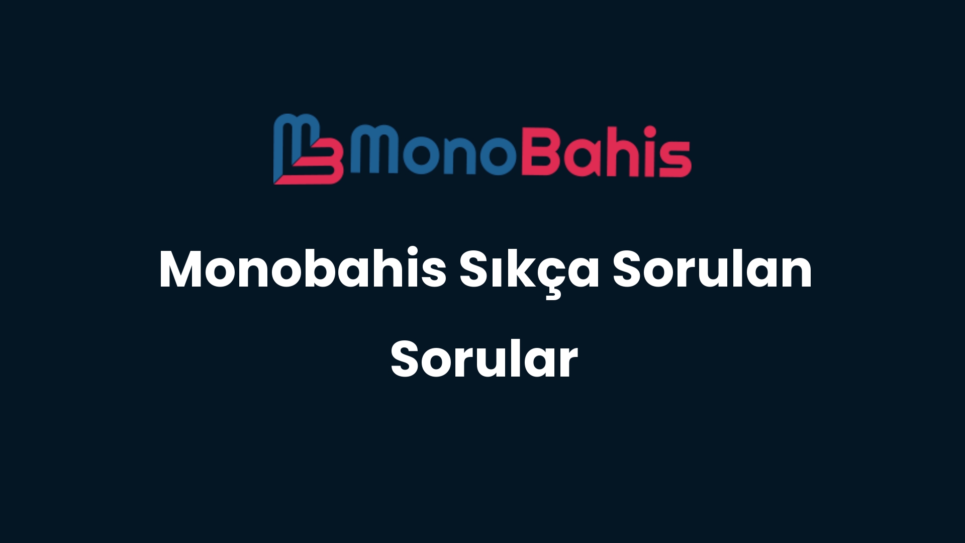 monobahis sikca sorulan sorular 29